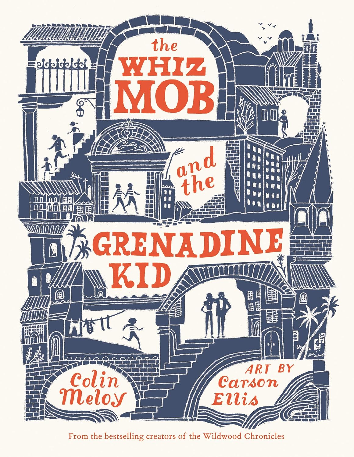 The Whiz Mob and The Grenadine Kid by Colin Meloy