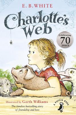Charlotte's Web: 70th Anniversary Edition by E.B White
