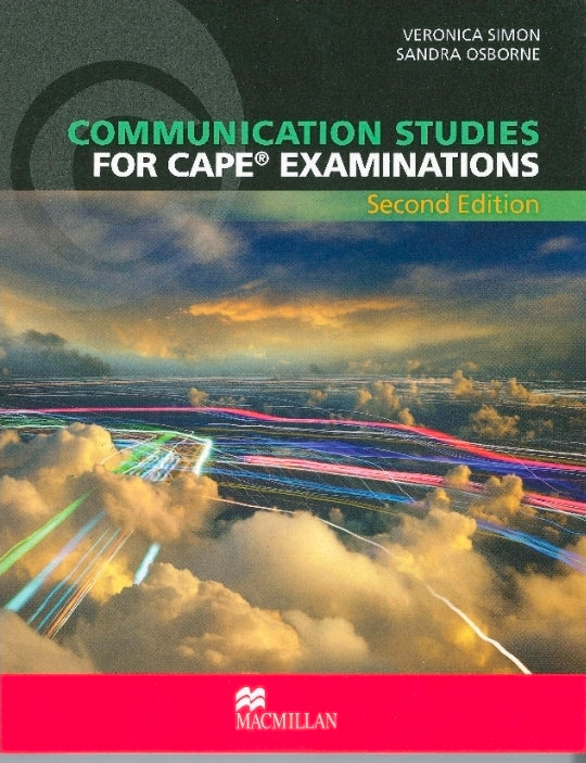 Communication Studies for CAPE® Examinations 2nd Edition Student's Book by Veronica Simon and Sandra Osborne