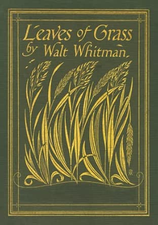 Leaves of Grass By Walt Whitman