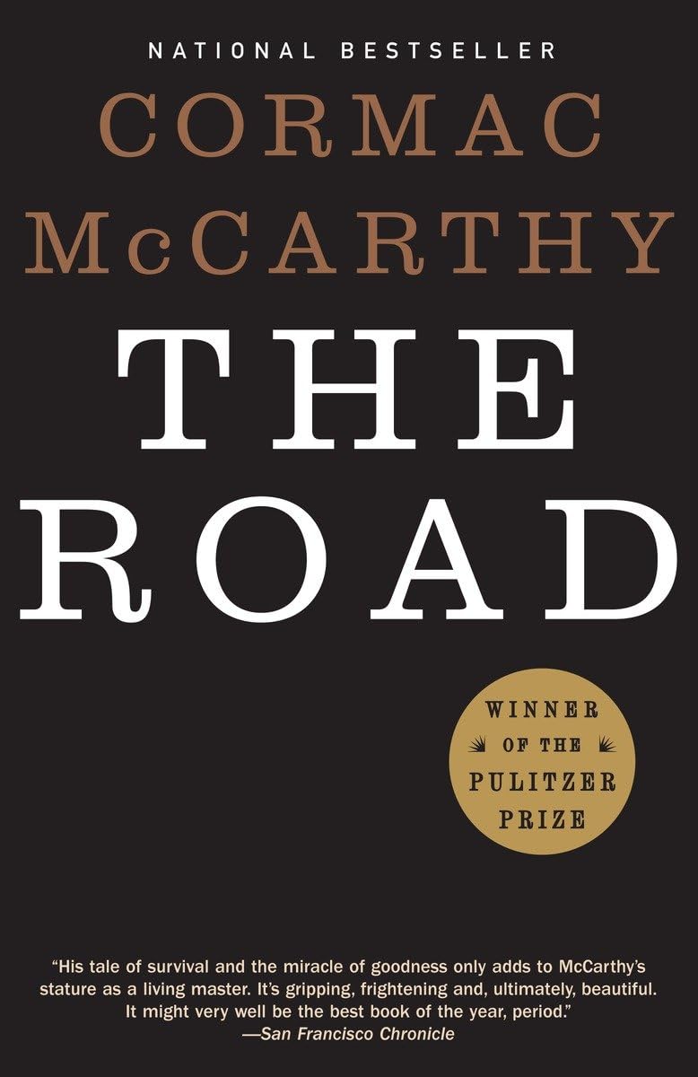 The Road by Cormac Mccarthy (Pulitzer Prize Winner)