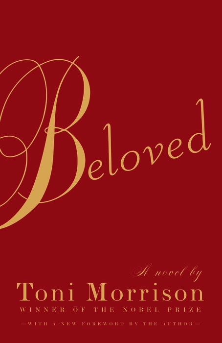 Beloved by by Toni Morrison