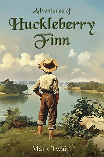 The Adventures of Huckleberry Finn by Mark Twain