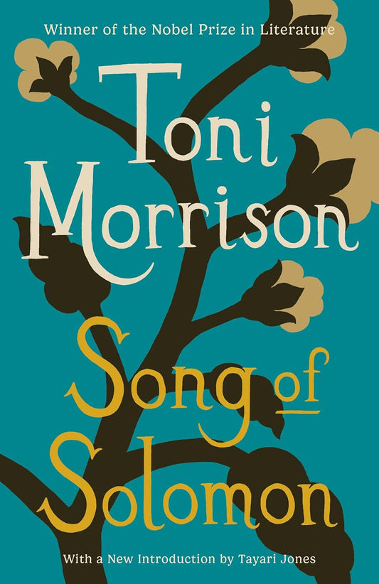 The Song of Solomon by Toni Morrison