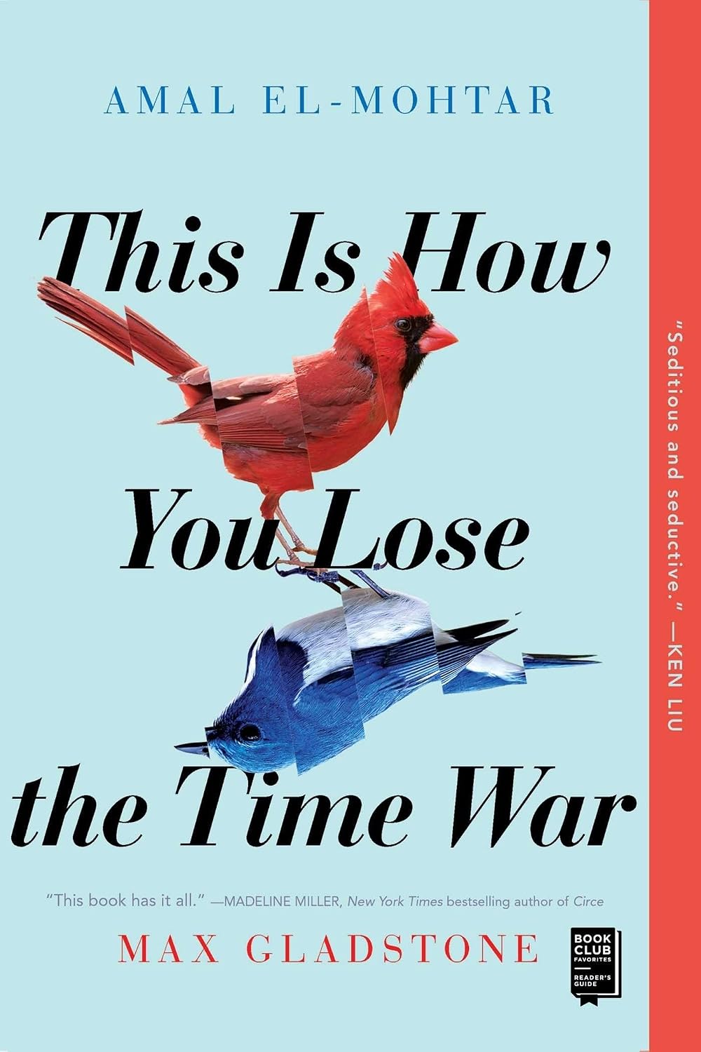 This Is How You Lose The Time War by Amal El Mohtar & Max Gladstone