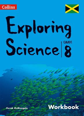 Collins Exploring Science  Exploring Science Grade 8 for Jamaica workbook