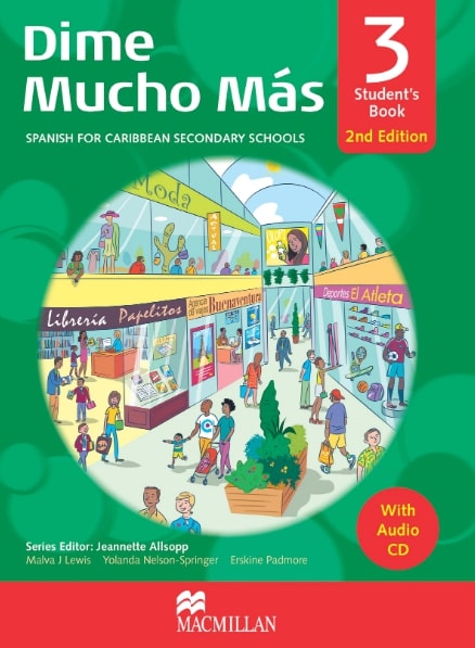 Dime Mucho Mas 2nd Edition Student's Book 3 with Audio CD: Spanish for Caribbean Secondary Schools