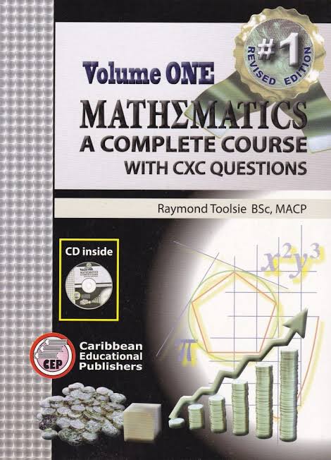 Mathematics A Complete Course Complete Course Volume 1 with CXC Question