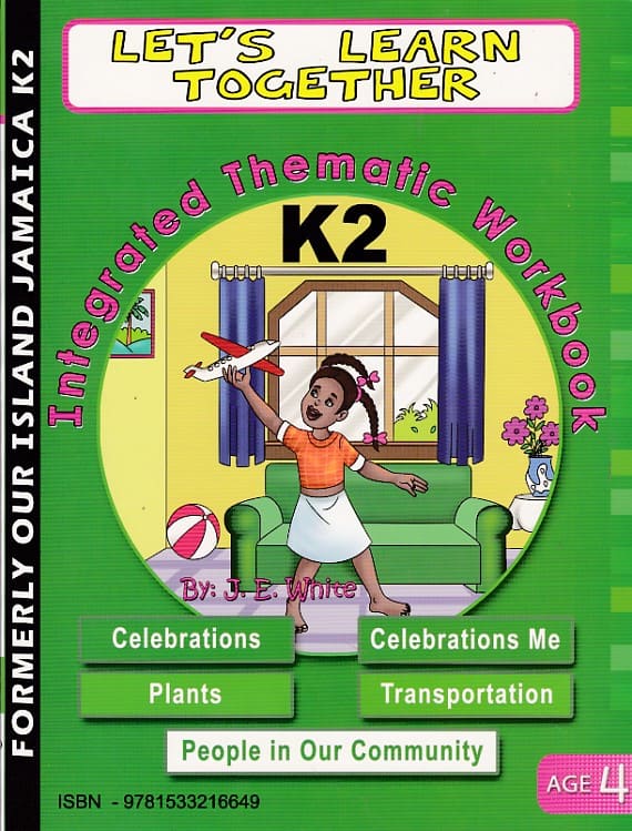 Lets Learn Together Integrated Thematic K2 J E White