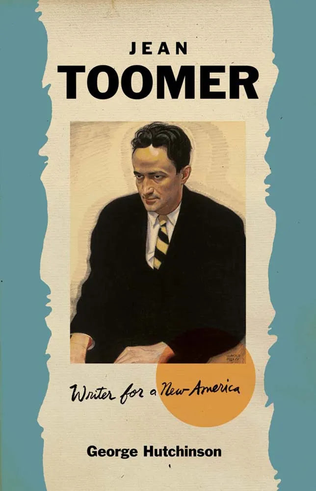 Jean Toomer by George Hutchinson